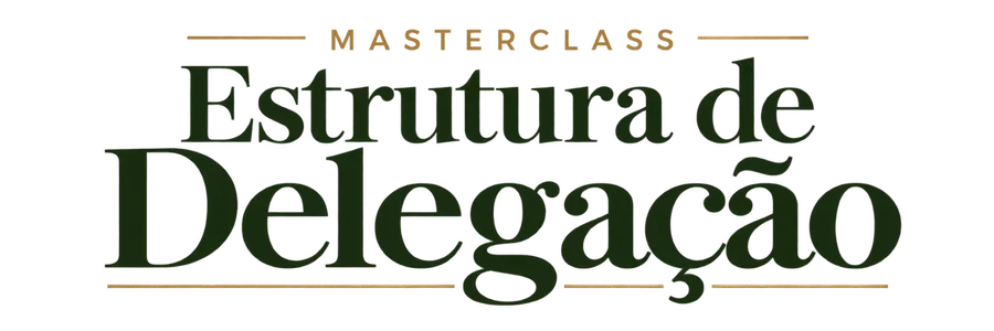 Masterclass Estrutura de Delegação